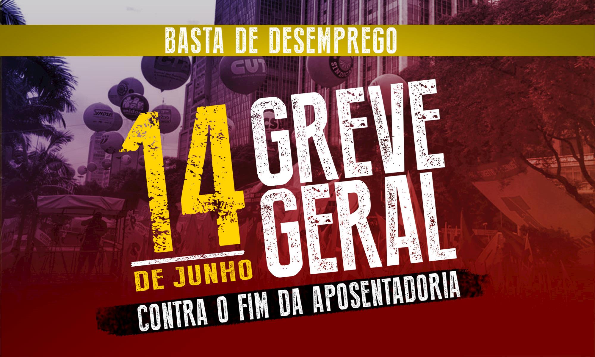 Dia 14 de junho é Greve Geral em defesa da Previdência pública