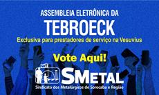 Assembleia Eletrônica dos trabalhadores da Tebroeck; vote aqui