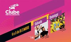 Reabertura do Clube dos Metalúrgicos terá música ao vivo