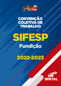 Convenção Coletiva 2022-2023 - Fundição (SIFESP)