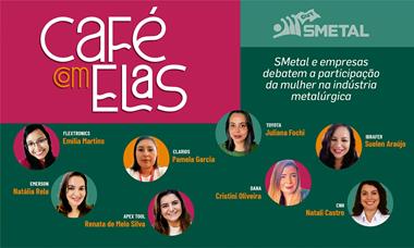 SMetal promove debate sobre a participação da mulher na indústria metalúrgica
